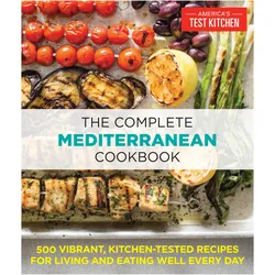 The Complete Mediterranean Cookbook, Ratgeber von America's Test Kitchen, The Editors at America’s Test Kitchen