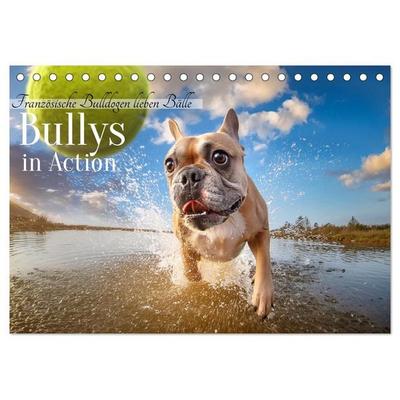 Bullys in Action - Französische Bulldoggen lieben Bälle (Tischkalender 2027 DIN A5 quer), CALVENDO Monatskalender