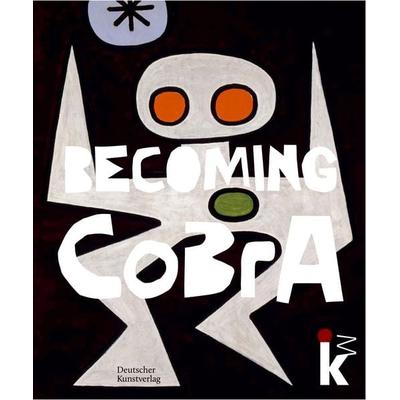 Becoming CoBrA, Gebundene Ausgabe von , Deutscher Kunstverlag, 978-3-422-99091-3