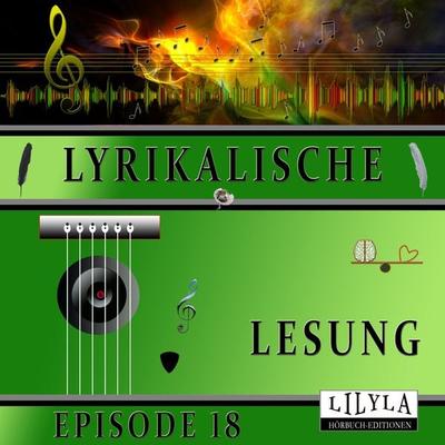 Lyrikalische Lesung Episode 18 - Joachim Ringelnatz, Audio, 9783969786963