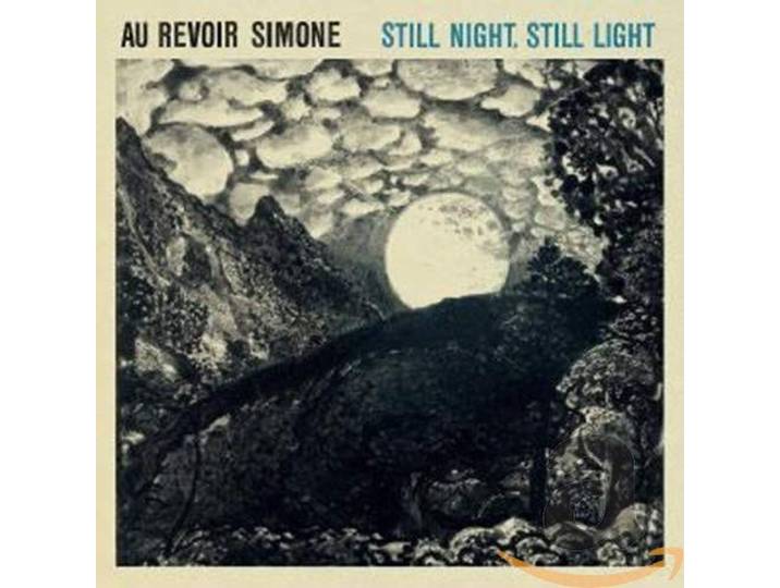 Au Revoir Simone - Still Night,..