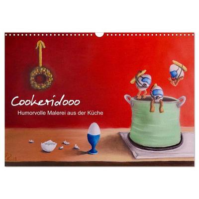 Cookeridooo - Humorvolle Malerei aus der Küche (Wandkalender 2027 DIN A3 quer), CALVENDO Monatskalender