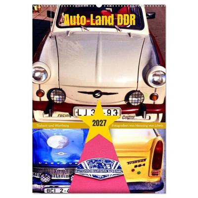Auto-Land DDR - Trabant und Wartburg (Wandkalender 2027 DIN A2 hoch), CALVENDO Monatskalender