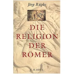Die Religion der Römer, Sachbücher von Jörg Rüpke