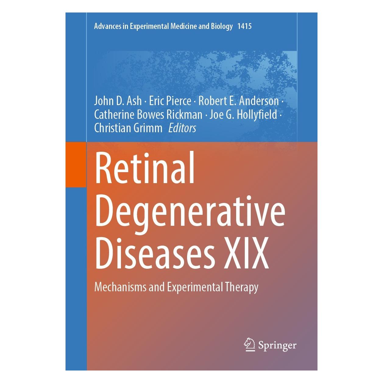 Springer Retinal Degenerative Diseases XIX (Englisch, Catherine Bowes Rickman, Christian Grimm, Eric Pierce, Joe G. Hollyfield, John D. Ash, Robert E. Anderson) (9783031276804)