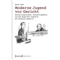 Moderne Jugend vor Gericht, Fachbücher von Heidi Sack