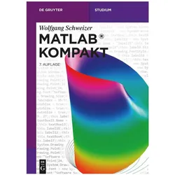 MATLAB Kompakt, Fachbücher von Wolfgang Schweizer