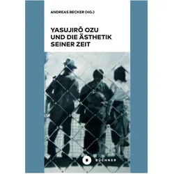 Yasujiro Ozu und die Ästhetik seiner Zeit, Fachbücher von Andreas Becker