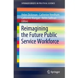 Reimagining the Future Public Service Workforce, Fachbücher