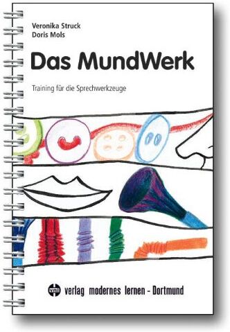 Veronika Struck - Das Mundwerk: Training für die Sprechwerkzeuge - Preis vom 04.10.2026 03:51:26 h