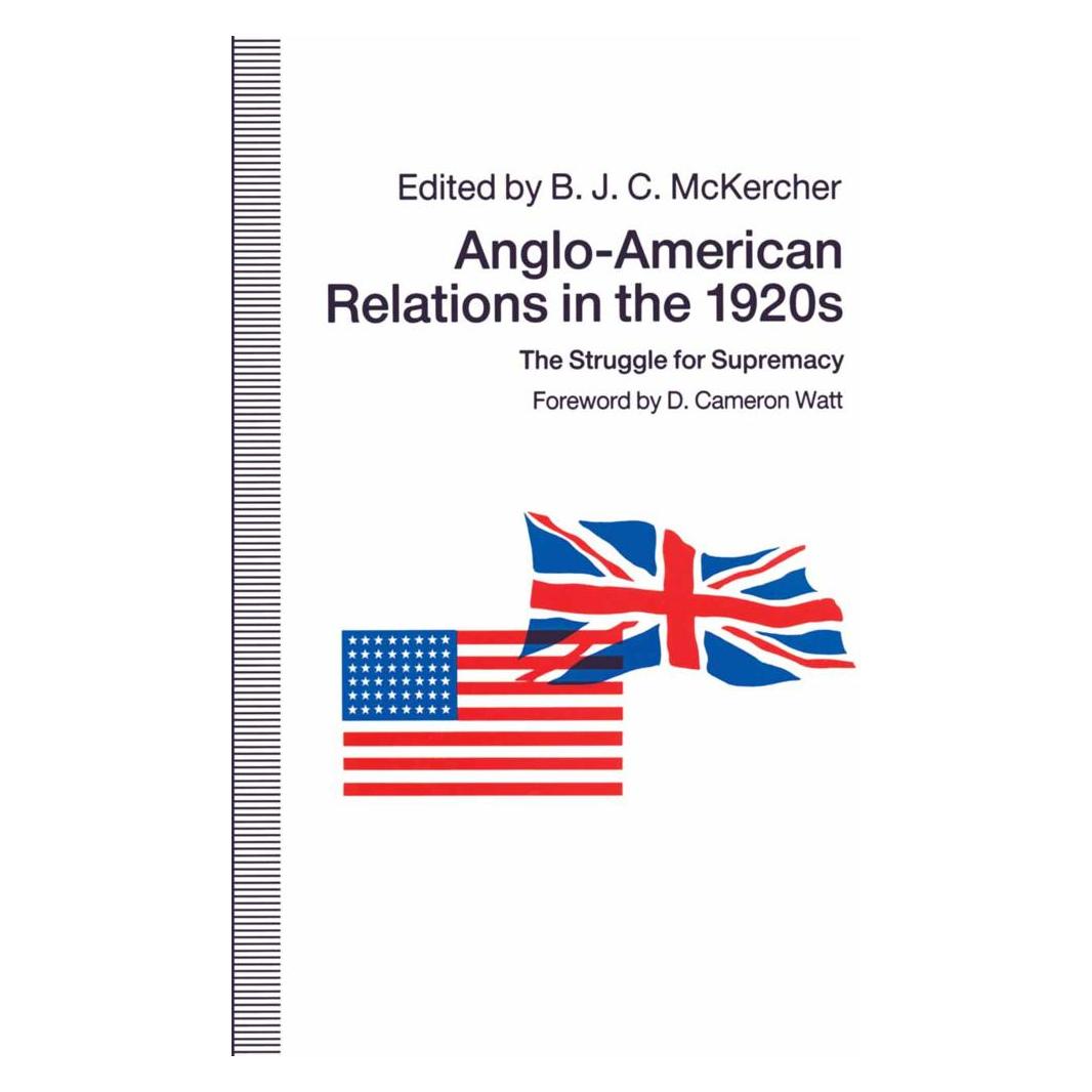 Springer Anglo-American Relations in the 1920s (Englisch, Softcover, B. J. C. Mckercher) (55811078)
