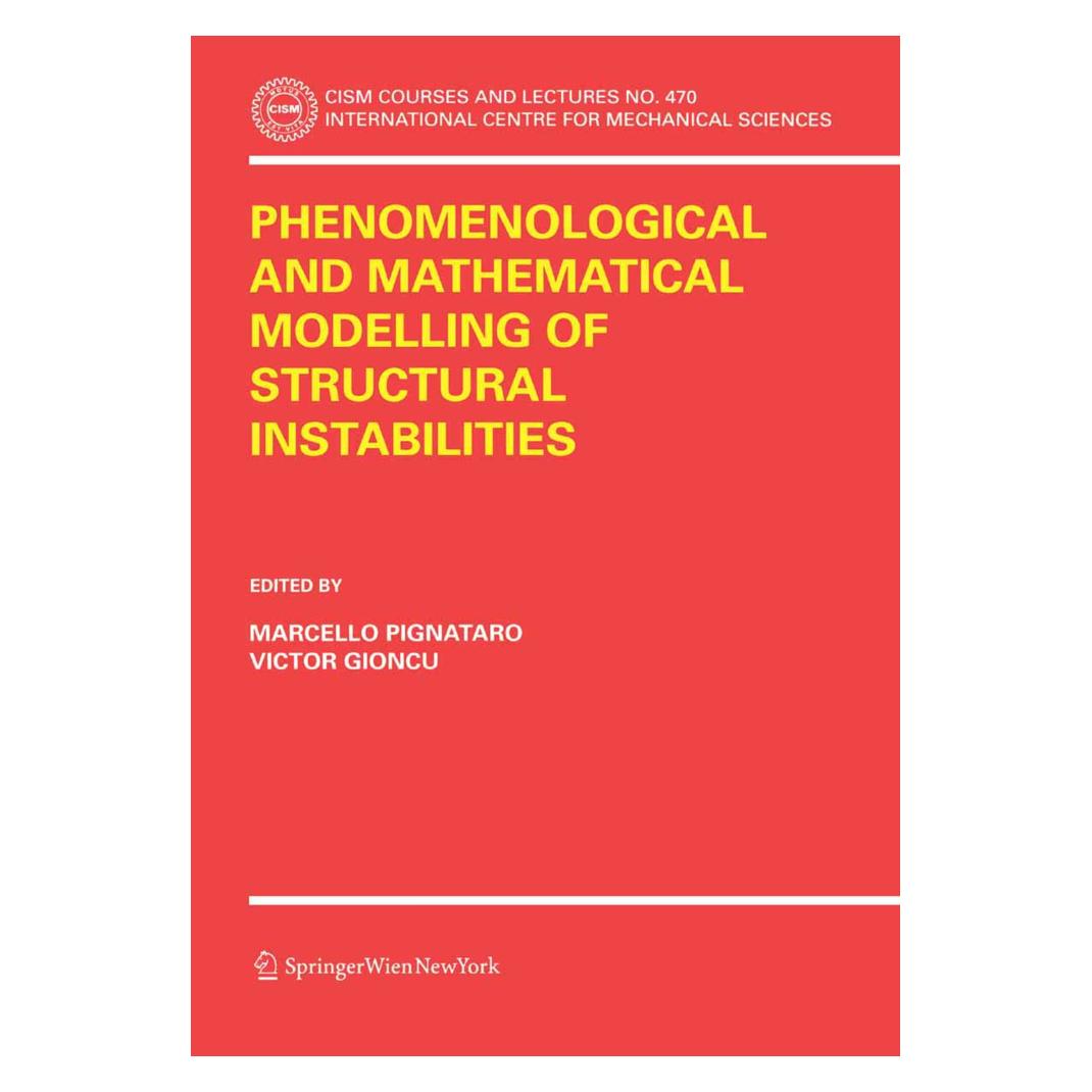 Springer Phenomenological and Mathematical Modelling of Structural Instabilities (Englisch, Softcover, Marcello Pignataro, Victor Gioncu) (55188080)