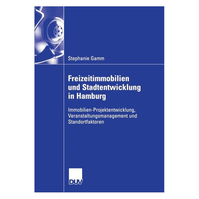 DUV Gamm,S.:Freizeitimmobilien u.Stadtentw. (Deutsch, Softcover, Stephanie Gamm) (63549328)