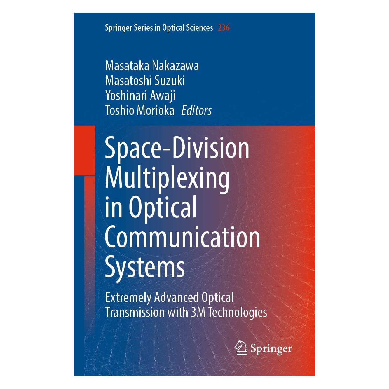 Springer Space-Division Multiplexing in Optical Communication Systems (Englisch, Masataka Nakazawa, Masatoshi Suzuki, Toshio Morioka, Yoshinari Awaji, 2022) (9783030876173)
