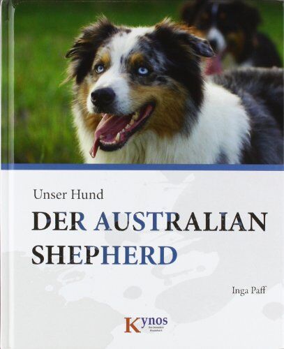Inga Paff - Der Australian Shepherd - Preis vom 12.10.2026 11:37:12 h