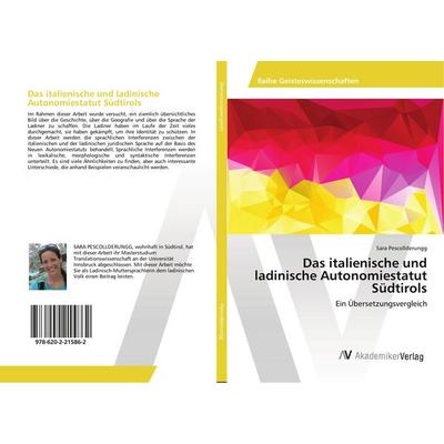 Das italienische und ladinische Autonomiestatut Südtirols, Taschenbuch von Sara Pescollderungg, AV Akademikerverlag, 978-620-2-21586-2