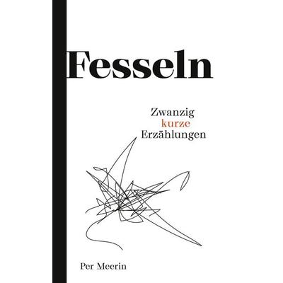 Fesseln, Taschenbuch von Per Meerin, BoD – Books on Demand, 978-3-7526-8886-3