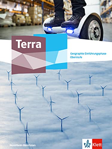 Terra Geographie Einführungsphase. Ausgabe Nordrhein-Westfalen Gymnasiale Oberstufe: Schulbuch Klasse 11 (G9) - Preis vom 15.10.2026 23:06:25 h