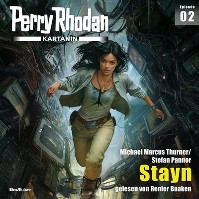 Perry Rhodan Kartanin 02: Stayn - Michael Marcus Thurner,Stefan Pannor, Audio, 4069828278110