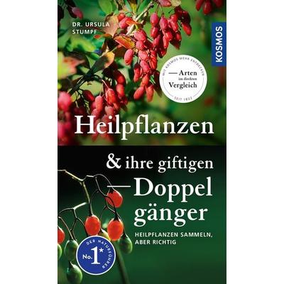 Heilpflanzen und ihre giftigen Doppelgänger, Taschenbuch von Ursula Stumpf, Kosmos Uitgevers, 978-3-440-17467-8