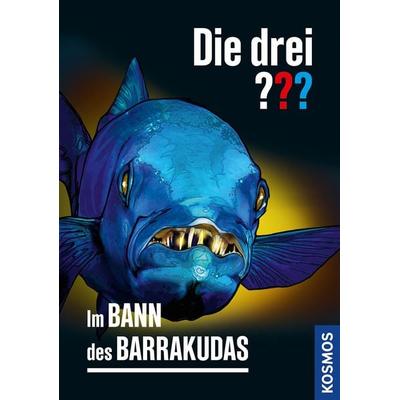 Die drei ??? Im Bann des Barrakudas, Gebundene Ausgabe von Hendrik Buchna, Kosmos, 978-3-440-18018-1