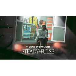 Dead by Daylight - Steady Pulse