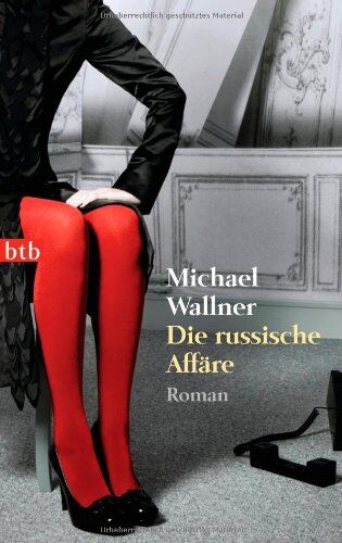 Michael Wallner - Die russische Affäre: Roman - Preis vom 30.09.2026 22:30:23 h