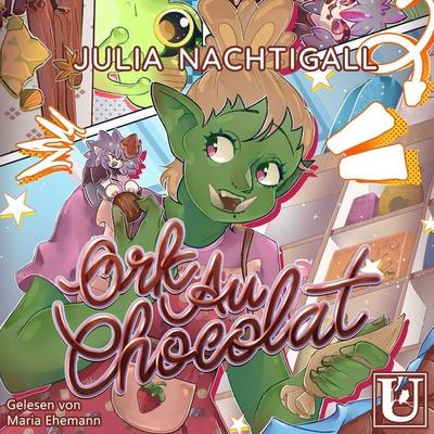 Ork Au Chocolat - Julia Nachtigall, Audio, 4070169921726