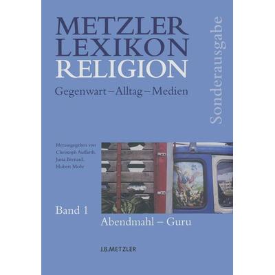 Metzler Lexikon Religion, Set von Christoph Auffarth,Jutta Bernard,Hubert Mohr, J.B. Metzler, Part of Springer Nature - Springer-Verlag GmbH,