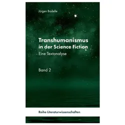 Bodelle:Transhumanismus in der Science-, Fachbücher von Jürgen Bodelle