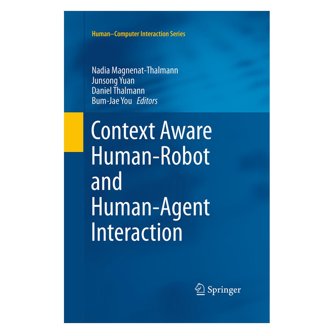 Springer Context Aware Human-Robot and Human-Agent Interaction (Englisch, Softcover, Bum-Jae You, Daniel Thalmann, Junsong Yuan, Nadia Magnenat-Thalmann) (55949934)