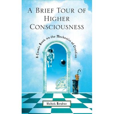 A Brief Tour of Higher Consciousness, Taschenbuch von Itzhak Bentov, Simon & Schuster N.Y., 978-0-89281-814-3