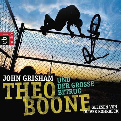 Theo Boone und der große Betrug - John Grisham, Audio, 9783837137675
