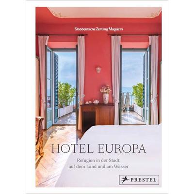Hotel Europa, Gebundene Ausgabe von , Prestel, 978-3-7913-8952-3