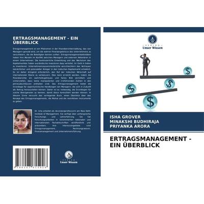 Ertragsmanagement - ein Überblick, Taschenbuch von Isha Grover,Minakshi Budhiraja,Priyanka Arora, Verlag Unser Wissen, 978-620-7-61592-6