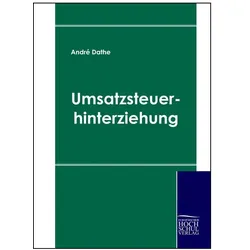 Umsatzsteuerhinterziehung, Fachbücher von André Dathe, Andre Dathe