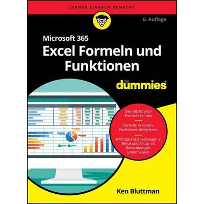 Microsoft 365 Excel Formeln und Funktionen für Dummies von Ken Bluttman, Wiley-VCH, 978-3-527-85337-3