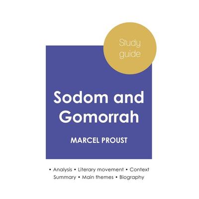 Study guide Sodom and Gomorrah by Marcel Proust (in-depth literary analysis and complete summary), Taschenbuch von Marcel Proust, Paideia Education,