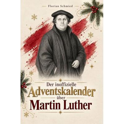 Der Adventskalender über Martin Luther