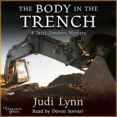 The Body in the Trench - Judi Lynn, Audio, 9781624618444