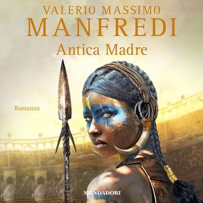 Antica madre - Valerio Massimo Manfredi, Audio, 9788852152382