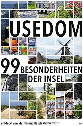 Marina Kähne - Usedom: Die 99 Besonderheiten der Insel - Preis vom 30.09.2026 09:01:18 h