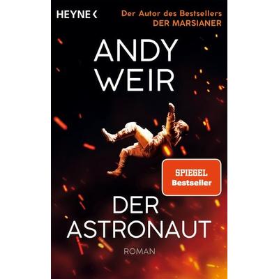 Der Astronaut, Taschenbuch von Andy Weir, Heyne, 978-3-453-32283-7