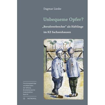 Unbequeme Opfer?, Taschenbuch von Dagmar Lieske, Metropol-Verlag, 978-3-86331-297-8