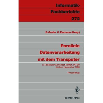 Parallele Datenverarbeitung mit dem Transputer, Taschenbuch von , Springer Berlin, 978-3-540-53976-6
