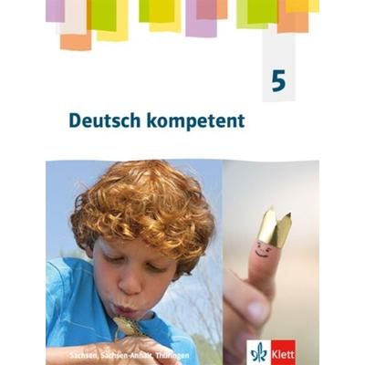 Deutsch kompetent 5. Ausgabe Sachsen, Sachsen-Anhalt, Thüringen Gymnasium. Schülerbuch Klasse 5, Set von , Klett Schulbuchverlag, 978-3-12-316241-1