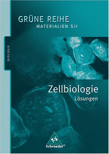 Dr. Peter Gilbert, Dr. Karl-Heinz Scharf, Prof. Dr. Rainer Stripf - Zellbiologie Materialien SII Lösungen (Grüne Reihe Biologie) - Preis vom 09.10.2026 07:28:09 h