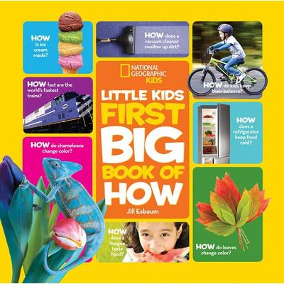 National Geographic Little Kids First Big Book of How, Gebundene Ausgabe von Jill Esbaum,National Geographic Kids, KNV Besorgung, 978-1-4263-2329-4