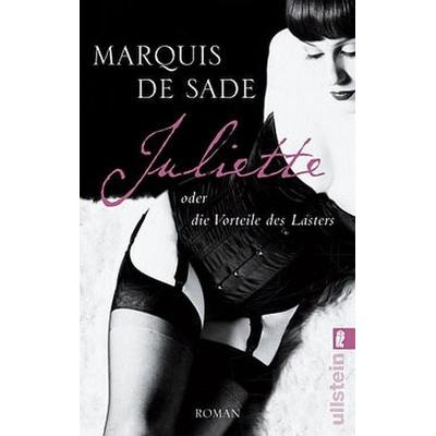 Juliette oder die Vorteile des Lasters, Taschenbuch von Marquis de Sade, Ullstein Taschenbuch, 978-3-548-26861-3