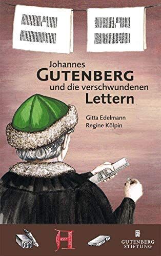 Regine Kölpin - Johannes Gutenberg und die verschwundenen Lettern: Ein historischer Kinderkrimi - Preis vom 07.10.2026 11:45:10 h